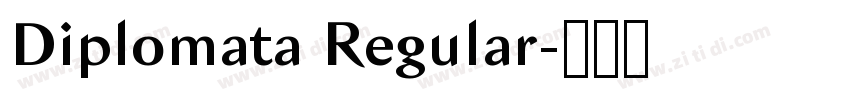 Diplomata Regular字体转换 Diplomata Regular字体转换